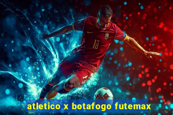 atletico x botafogo futemax